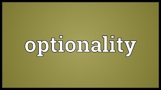 Optionality Meaning [upl. by Denys]