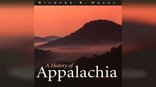 Review History of Appalachia  by Richard B Drake [upl. by Ewan14]