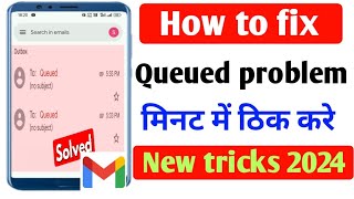 how to fix gmail queued problem permanently  How do i resend a queued email in gmail app [upl. by Yelyak]