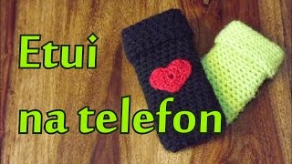 Etui na telefon Szydełkowanie bez tajemnic [upl. by Cullen]