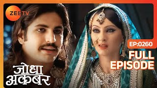 क्या Ruqaiya की pregnancy की हक़ीक़त खोलेगा Akbar  Jodha Akbar  Full Ep 260  ZEE TV [upl. by Nirad]