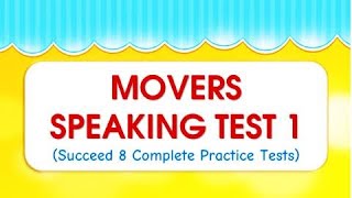 MOVERS SPEAKING TEST 1  Succeed in 8 Complete Practice Tests tài liệu có trong phần mô tả [upl. by Neitsabes572]