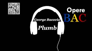 George Bacovia  Plumb  Simbolism  OPERE BAC [upl. by Ariik158]