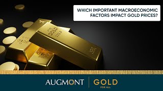 Which important Macroeconomic factors impact Gold prices [upl. by Ordway]