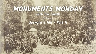 Spanglers Hill Part 2  Monuments Monday in Gettysburg [upl. by Aket]