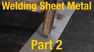 How To Weld Sheet Metal  Part 2 of 2  Welding Sheet Metal Basics with Eastwood [upl. by Aisiat897]