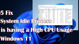 System Idle process is having a high CPU usage in Windows 11  5 Fix [upl. by Roseline]