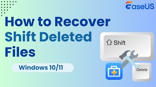 4 Ways Recover Shift Deleted Files in Windows 1110 [upl. by Fanchette]