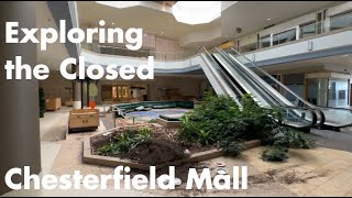 A Final Walk Through Chesterfield Mall  Tour and Urbex [upl. by Hussein965]