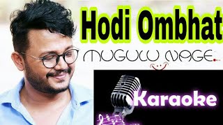 Hodi ombhat Kannada karaoke song with lyrics [upl. by Amian]