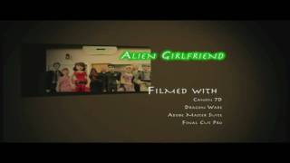 Alien Girlfriend MUSIC Video [upl. by Amelia708]