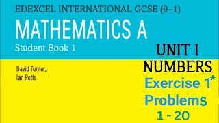 UNIT I NUMBERS EXERCISE 1 PROBLEM 1to20EDEXCEL INTERNATIONAL GCSE9–1MATHEMATICS A Student Book1 [upl. by Crawford]