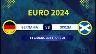 🔴 GERMANIA vs SCOZIA  LIVE EURO 2024  SUBSCRIBE❤️ISCRIVITI [upl. by Weiser]