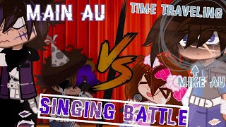 SINGING BATTLE Main AU Afton Family VS Time Traveling Mike AU Afton Family FNaFxGC [upl. by Etennaej]