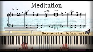 MeditationAntonio Carlos Jobim  Bossanova Piano with sheet by JazzpianS [upl. by Sucam]