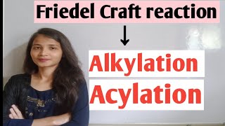 Friedel Craft reactionAlkylation amp Acylation [upl. by Bullen492]