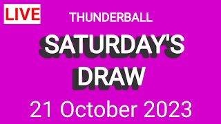 Thunderball Results Live 21 October 2023  thunderball draw live tonight [upl. by Spohr]