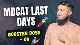 Booster Dose 06  MDCAT LAST DAYS  Motivation [upl. by Airamak]