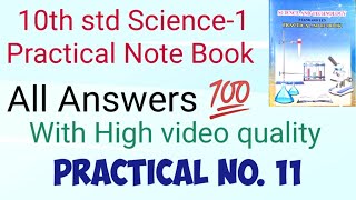 10th std Science Practical Book Science Part 1 Practical No 11 Answers [upl. by Kahcztiy584]