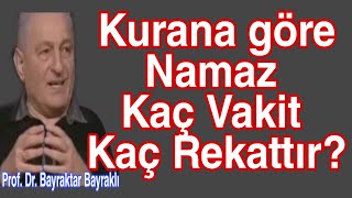 Kurana göre Namaz Kaç Vakit Namaz Kaç Rekattır Bayraktar Bayraklı [upl. by Thorbert]