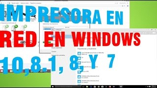 IMPRESORA EN RED EN WINDOWS 10 818 Y 7 [upl. by Eenafit]