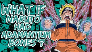 What if Naruto Had Adamantium Bones amp Became OP Prodigy Ninja Part 1 [upl. by Wahlstrom]