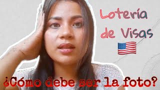 Lotería de Visas 2023🇺🇸 Requisitos de la foto🙌 [upl. by Emlen969]