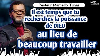 ■Il est temps que tu recherches la puissance de DIEU au lieu de beaucoup travailler  Past Marcello [upl. by Scrivens]