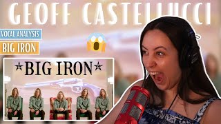 GEOFF CASTELLUCCI Big Iron  Vocal Coach Reaction amp Analysis  Jennifer Glatzhofer [upl. by Corrianne540]