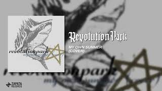 My Own Summer Cover Official Visualizer  Revolution Park [upl. by Lizabeth]