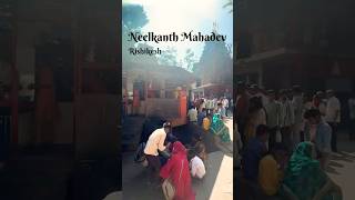 Neelkanth Mahadev । Pauri Garhwal । Uttrakhand neelkanth mahadev temple devbhumi india shorts [upl. by Trevor244]