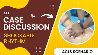 Case Discussion  ACLS  Shockable Rhythm [upl. by Stacey]