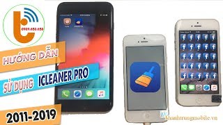 Hướng Dẫn Sử Dụng iCleaner Pro Chi Tiết Nhất 20122019 [upl. by Had]