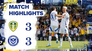 Highlights  Leeds United 33 Portsmouth  Dramatic late Aaronson goal [upl. by Introk]