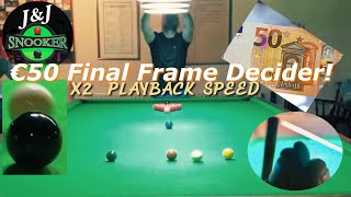 Snooker Match €50 Deciding Frame snooker match drama [upl. by Ecertal]