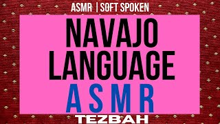 NAVAJO LANGUAGE  ASMR  SOFT SPOKEN WHISPERING [upl. by Airaet]