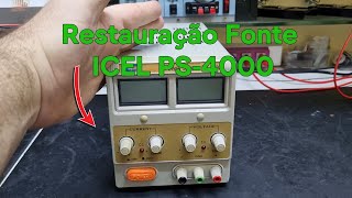 Restauração Fonte ICEL PS4000 [upl. by Christian]