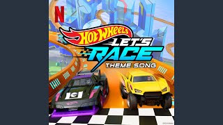 Hot Wheels Lets Race Theme Song [upl. by Llesig]