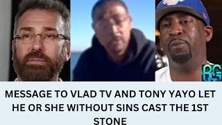 A MESSAGE FROM KING TUT “MY PERSPECTIVE ON THE VLAD TV AND TONY YAYO LATEST INTERVIEW” [upl. by Aimit93]