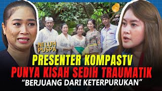 BIKIN HARU 😢❗NI LUH PRESENTER KOMPASTV BANGKIT DARI KISAH SEDIH TRAUMATIS  PODCAST KODE KOMPASTV [upl. by Eanaj]