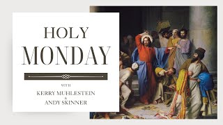 S3 E 29 Holy Monday with Andrew Skinner and Kerry Muhlestein [upl. by Lorn]