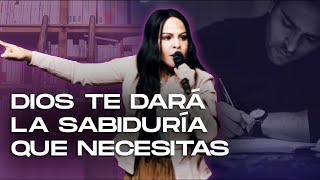 DIOS TE DARÁ LA SABIDURÍA QUE NECESITAS  Pastora Yesenia Then [upl. by Antonetta184]