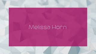 Melissa Horn  appearance [upl. by Yrian]