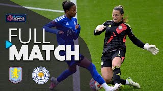 Full Match Aston Villa v Leicester City  Barclays WSL 202425 [upl. by Lisk]