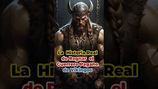 La Increíble Historia de Ragnar Lothbrok el Vikingo Valiente que Conquistó Inglaterra [upl. by Qahsi]