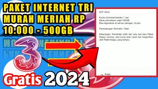 TERBARU PAKET INTERNET TRI MURAH MERIAH UNLIMITED RP 10000 DAPAT 500GB [upl. by Norrej982]