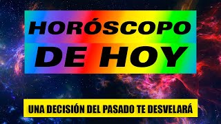 🔮 HORÓSCOPO DE HOY  Algo que hiciste hace mucho tiempo te traerá consecuencias ahora [upl. by Nittirb]