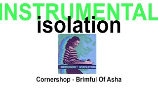 Cornershop  Brimful Of Asha Instrumental Version [upl. by Gnay953]