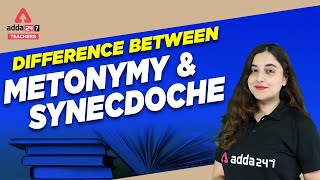 Difference Between Metonymy and Synecdoche For All Teaching Exam 2022  By Aishwarya Puri [upl. by Akkinahs592]