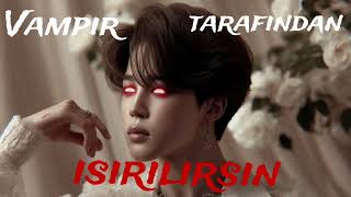 Jimin İle Hayal EtVampir Tarafından IsırılırsınTek Bölümlük [upl. by Aikcin]